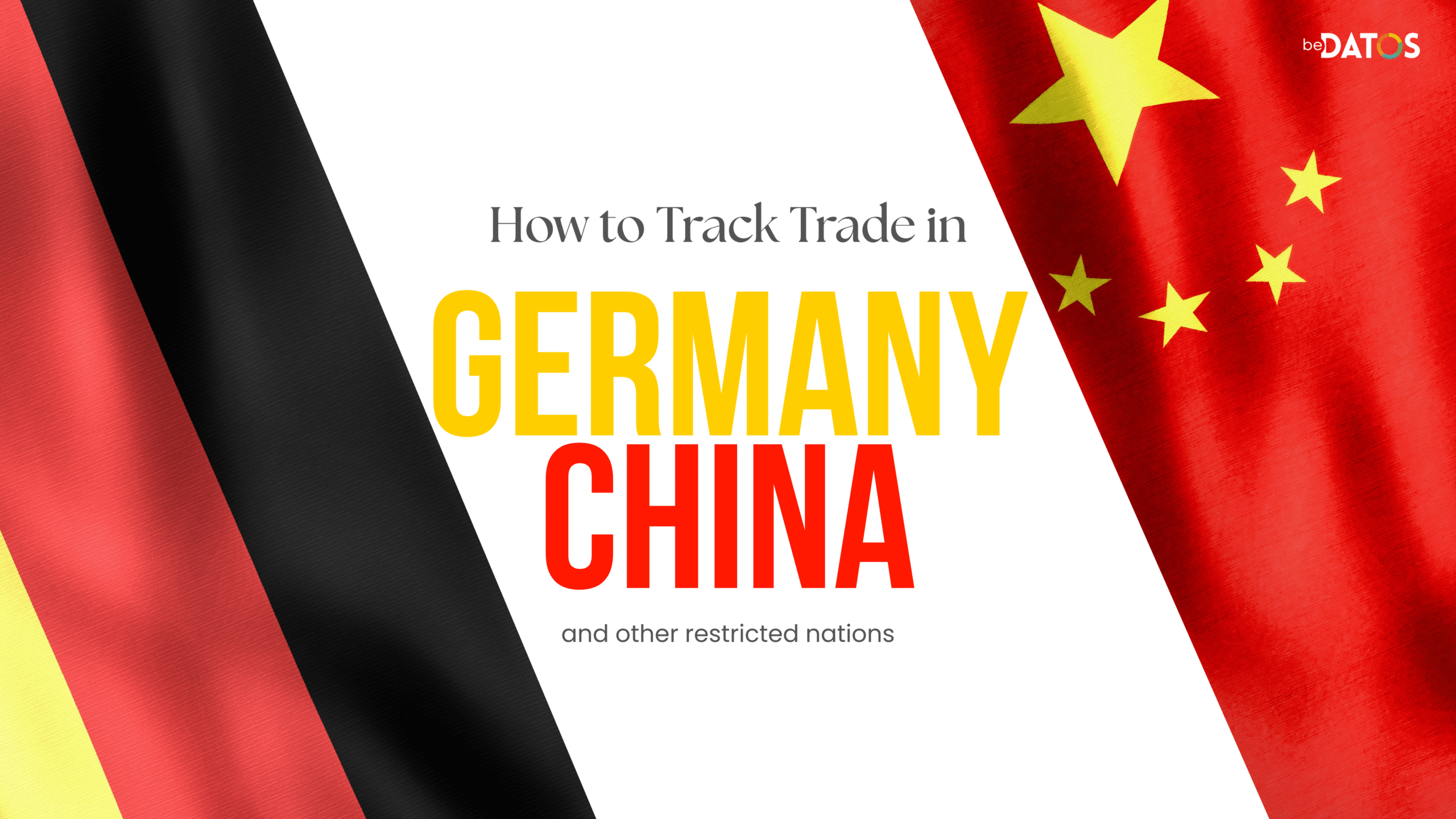 How to Track Trade in China, Germany, and Restricted